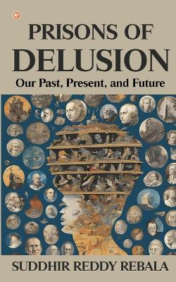 Prisons Of Delusion