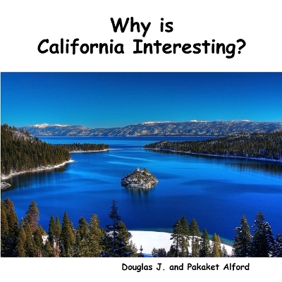 Why is California Interesting? Dreams of Gold