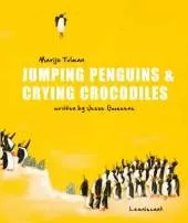 Jumping Penguins & Crying Crocodiles