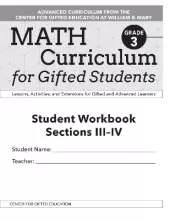 Math Curriculum for Gifted Students: Lessons, Activities, and Extensions for Gifted and Advanced Learners, Student Workbooks, Sections III-IV (Set of 5): Grade 3