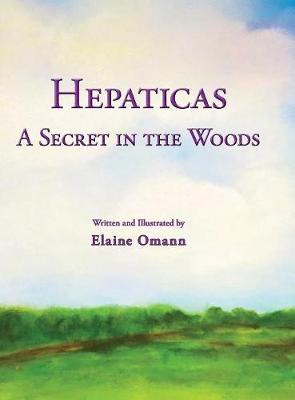Hepaticas: A Secret in the Woods