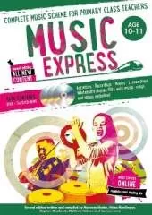 Music Express: Age 10-11 (Book + Download): Complete Music Scheme for Primary Class Teachers