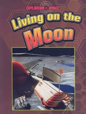 Living on the Moon