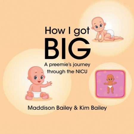 How I got BIG: A preemie's journey through the NICU