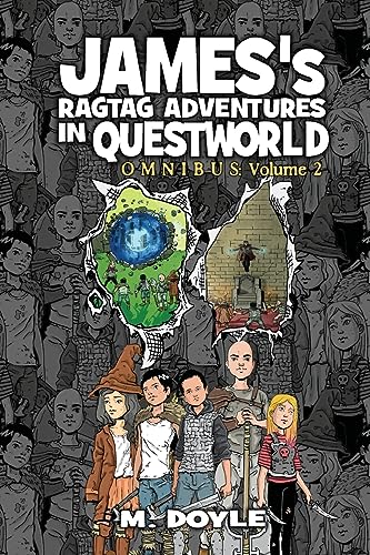 James's Ragtag Adventures in Questworld: Omnibus Volume 2