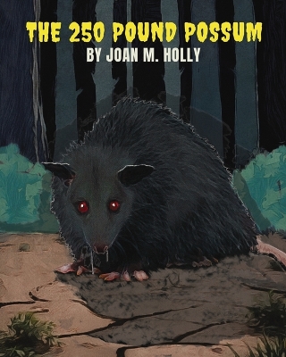 The 250 Pound Possum