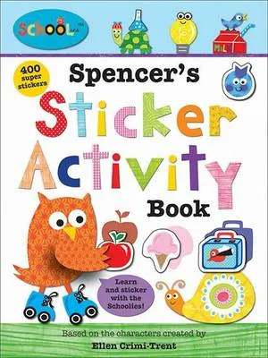 Spencer'S Sticker Activity Book: Schoolies