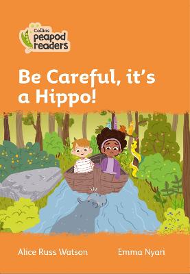 Level 4 - Be Careful, it's a Hippo!