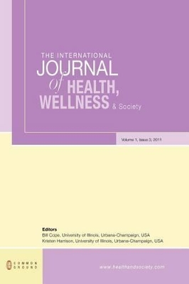 The International Journal of Health, Wellness and Society: Volume 1, Issue 3
