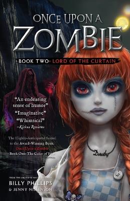 Once Upon a Zombie: Book Two: The Lord of the Curtain