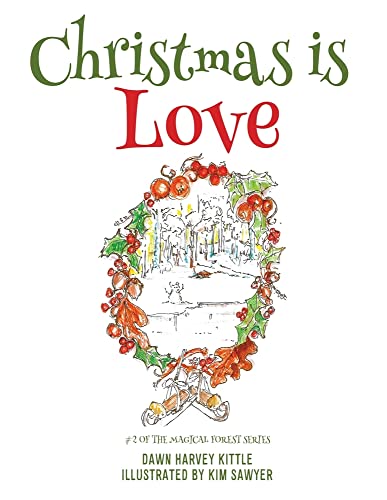 Christmas is Love: #2 of the Magical Forest series