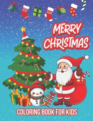 Merry Christmas: Coloring book for Kids