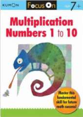 Focus On Multiplication: Numbers 1-10