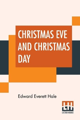 Christmas Eve And Christmas Day: Ten Christmas Stories