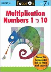 Focus On Multiplication: Numbers 1-10