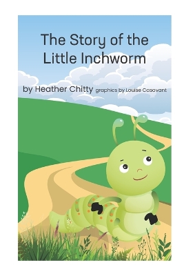 The Story of the Little Inchworm