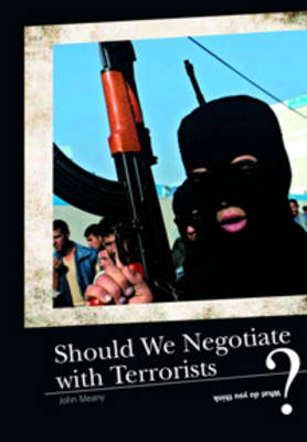 Should We Negotiate With Terrorists?