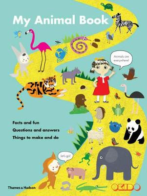 My Animal Book: Facts and Fun * Questions and Answers * Things to Make and Do