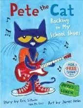 Pete the Cat: Rocking in My School Shoes