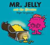Mr. Jelly and the Pirates