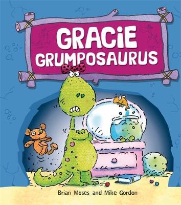 Dinosaurs Have Feelings, Too: Gracie Grumposaurus