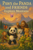 Paws the Panda and Friends: Exploring Montana