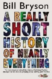 A Really Short History of Nearly Everything