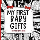 My First Baby Gifts: Amazing childrens books ages 0-3 For baby toys of Baby shower gifts High Contrast excellent baby book for baby essentials For baby toys 0-6 months