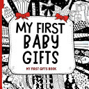 My First Baby Gifts: Amazing childrens books ages 0-3 For baby toys of Baby shower gifts High Contrast excellent baby book for baby essentials For baby toys 0-6 months