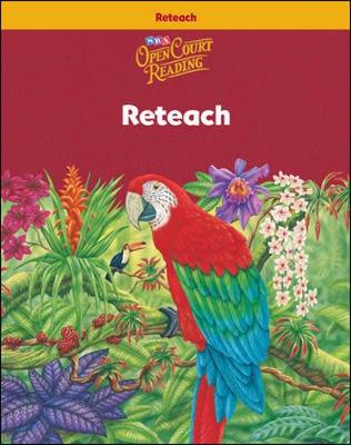 Open Court Reading, Reteach Workbook, Grade 6