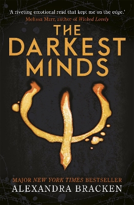 A Darkest Minds Novel: The Darkest Minds: Book One in the heart-stopping dystopian series from the bestselling author of LORE