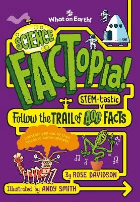 Science FACTopia!: Follow the Trail of 400 STEM-tastic facts!