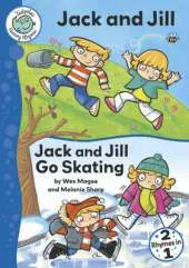 Tadpoles Nursery Rhymes: Jack and Jill / Jack and Jill Go Skating