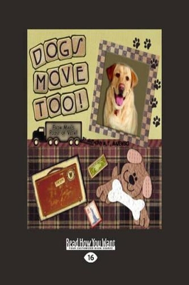 Dogs Move Too!: (From Max's Point of View)