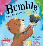 Bumble - the Little Bear with Big Ideas!