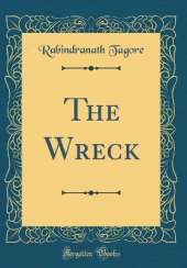 The Wreck (Classic Reprint)