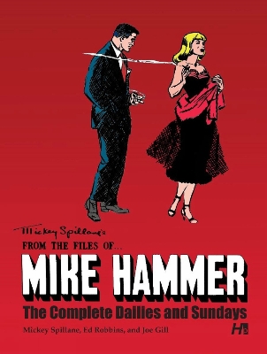 Mickey Spillane's From the Files of...Mike Hammer: The complete Dailies and Sundays