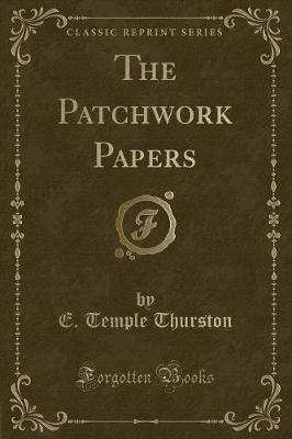 The Patchwork Papers (Classic Reprint)