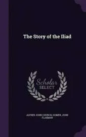 The Story of the Iliad