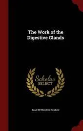 The Work of the Digestive Glands