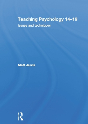 Teaching Psychology 14-19: Issues and Techniques