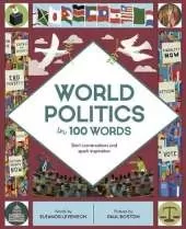 World Politics in 100 Words: Start Conversations and Spark Inspiration