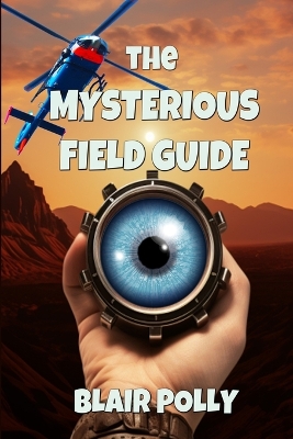 The Mysterious Field Guide