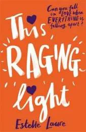 This Raging Light