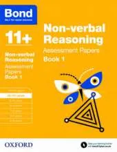 Bond 11+: Non-verbal Reasoning: Assessment Papers: 10-11+ years Book 1