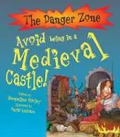 Avoid Being In A Medieval Castle!
