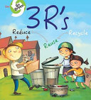 Go Green: 3 R's