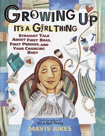 Growing Up - Its A Girl Thing