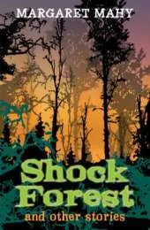 Year 6: Shock Forest and Other Stories
