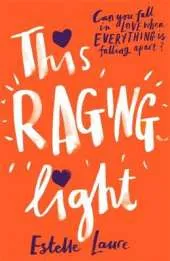 This Raging Light